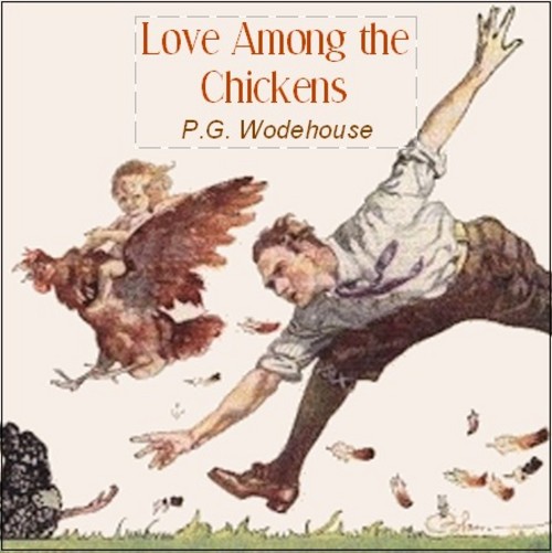 Product picture Love Among the Chickens  by P. G. Wodehouse