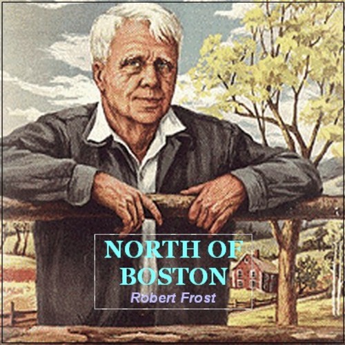 Product picture North of Boston by Robert Lee Frost