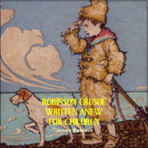 Product picture  Robinson Crusoe Written Anew for Children by James Baldwin